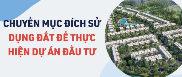 Điều kiện chuyển mục đích sử dụng đất để thực hiện dự án đầu tư