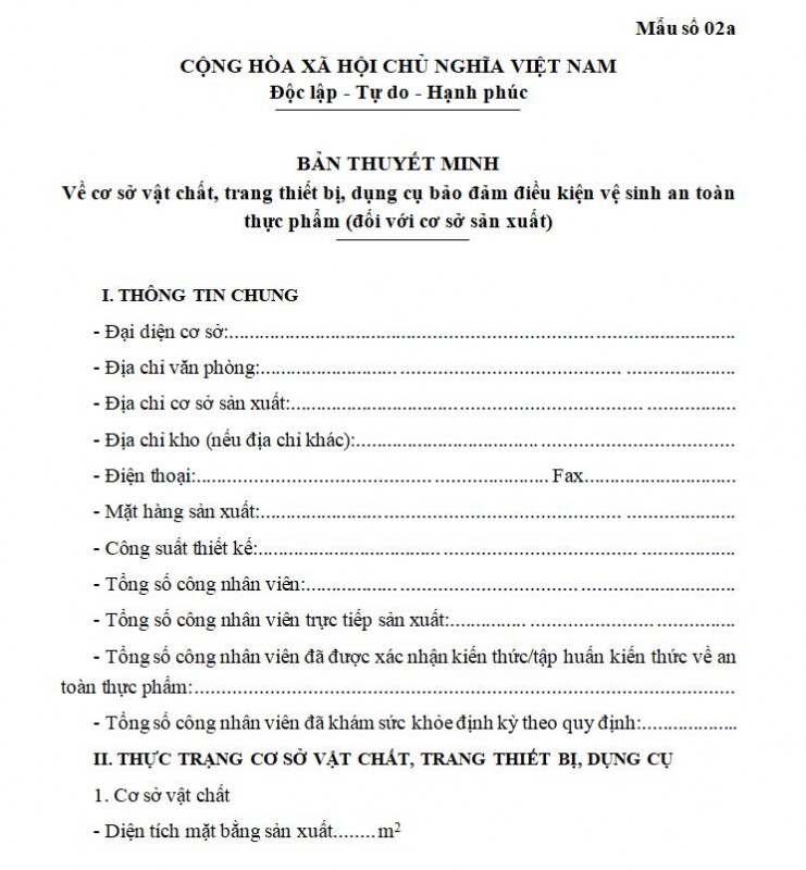 Mẫu số 02a: Bản thuyết minh về cơ sở vật chất, trang thiết bị, dụng cụ bảo đảm điều kiện vệ sinh an toàn thực phẩm (đối với cơ sở sản xuất)