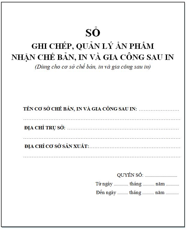 Sổ ghi chép, quản lý ấn phẩm nhận chế bản, in và gia công sau in