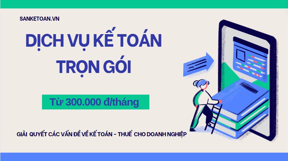 Dịch Vụ Kế Toán (Báo Cáo Thuế) Trọn Gói - Từ 300.000đ/tháng tại PHÚ THỌ