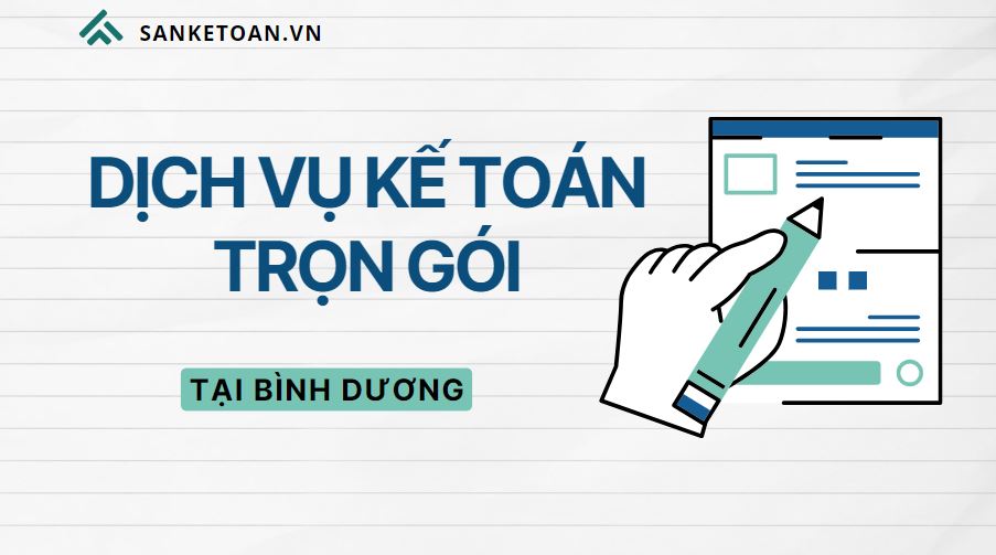 Dịch vụ kế toán thuế trọn gói tại Bình Dương uy tín và chất lượng