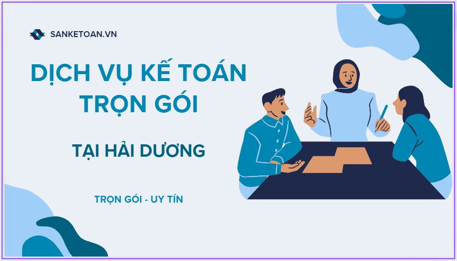 Dịch vụ kế toán thuế trọn gói tại Hải Dương uy tín và chất lượng