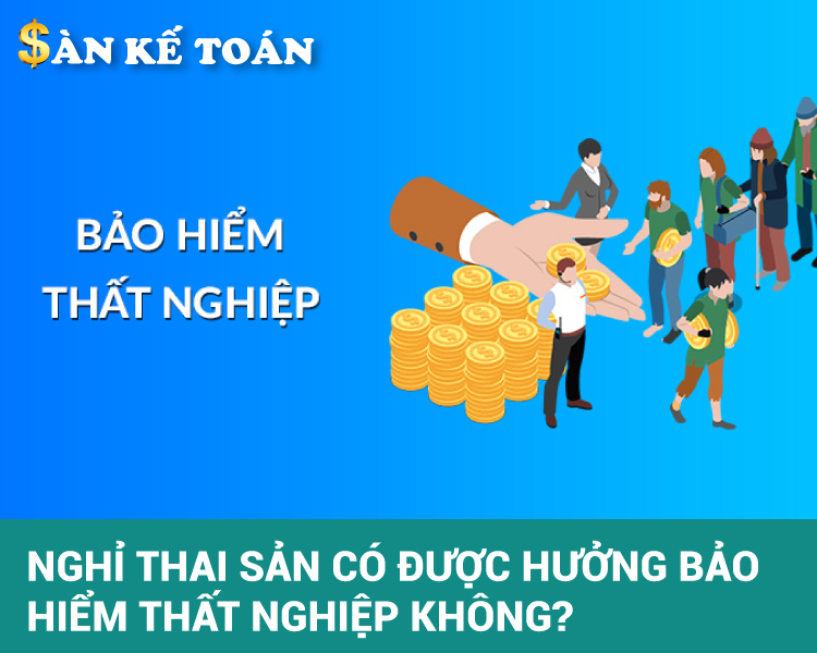 Nghỉ thai sản có được hưởng bảo hiểm thất nghiệp không?